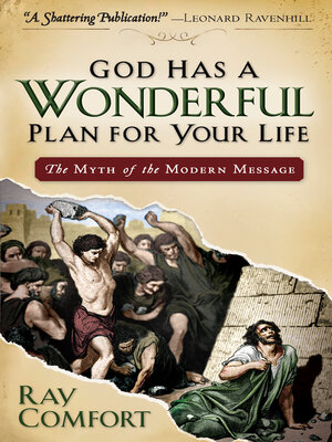 cover image of God Has a Wonderful Plan for Your Life: the Myth of the Modern Message